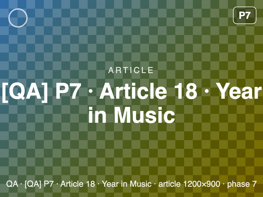 [QA] P7 · Article 18 · Year in Music